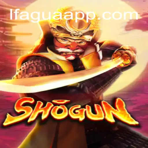 Unveiling Shogun: Master the Game with Lfagua Oficial 💯️ - O Melhor Cassino Online do Brasil